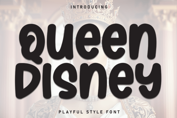 Queen Disney: A Playful Font for Engaging Visuals