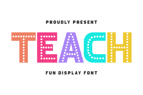 Teach Font: Adding Playful Energy to Brand Identity